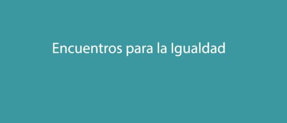 Encuentros para la Igualdad