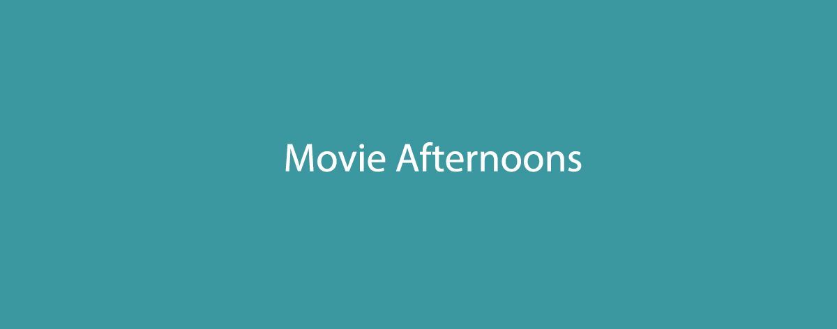 Movie Afternoons