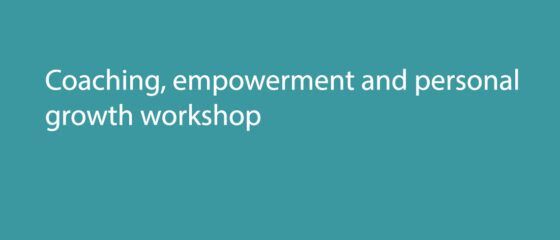 Coaching, empowerment and personal growth workshop