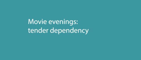 Movie evenings: tender dependency