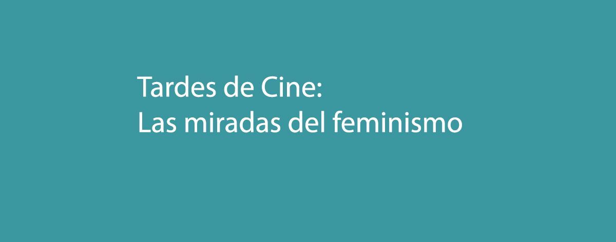 Las miradas del feminismo