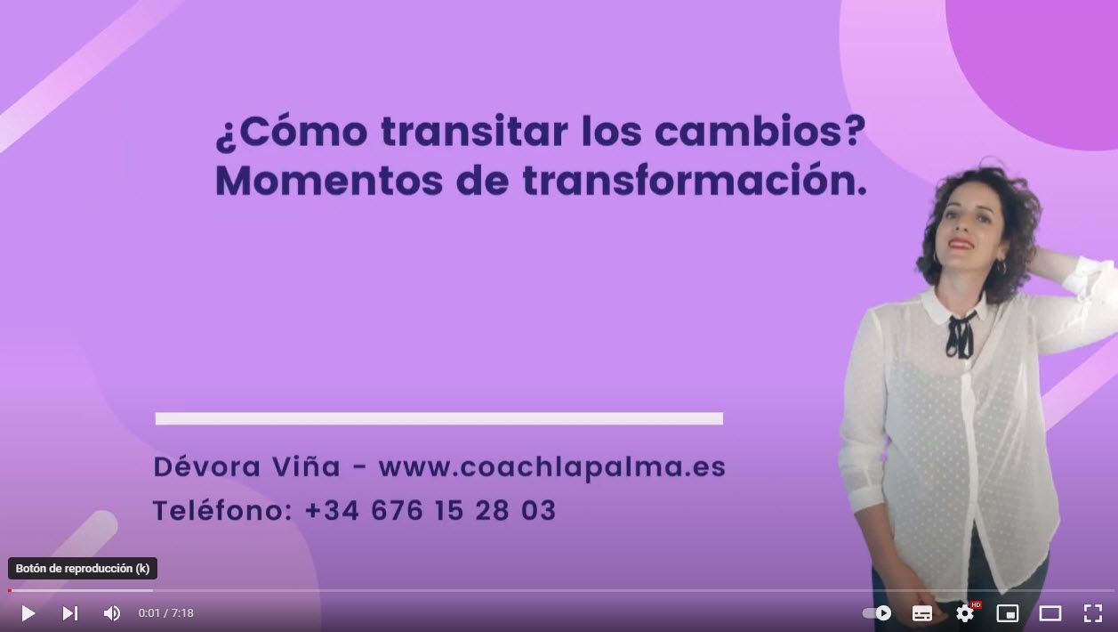 Transitar ¿Cómo transitar los cambios? Momentos de transformación. - Devora Coach
